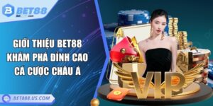 Giới thiệu Bet88